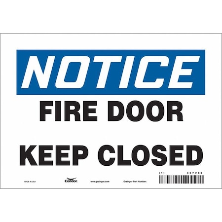 Condor Safety Sign Emergency Exit, Vinyl, 10 in W, 7 in H, NOTICE FIRE DOOR KEEP CLOSED, White 467V60