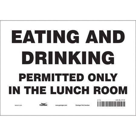 Condor Eating And Drinking Permitted Only In The Lunch Room, 10 in W x 7 in H, Rectangle, Vinyl, 468J16 468J16
