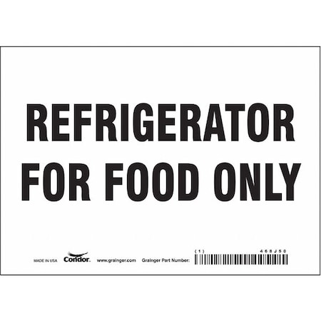 Condor Refrigerator For Food Only, 7 in W x 5 in H, Horizontal Rectangle, Vinyl, 468J50 468J50
