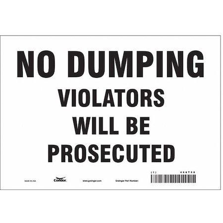 Condor No Dumping Violators Will Be Prosecuted, 10 in W x 7 in H, Vertical Rectangle, Vinyl, 468T68 468T68