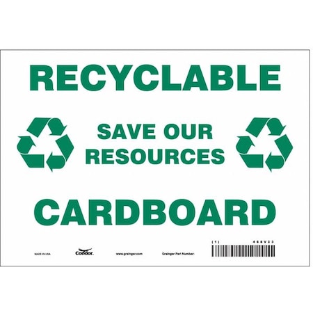 Condor Recyclable Save Our Resources Cardboard, 10 in W x 7 in H, Vertical Rectangle, Vinyl, 468V23 468V23