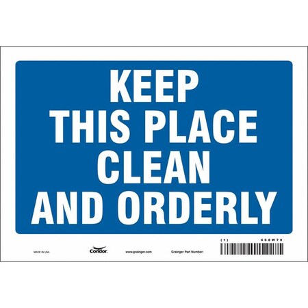 Condor KEEP THIS PLACE CLEAN AND ORDERLY, 10 in W x 7 in H, Vertical Rectangle, Vinyl, 468W70 468W70
