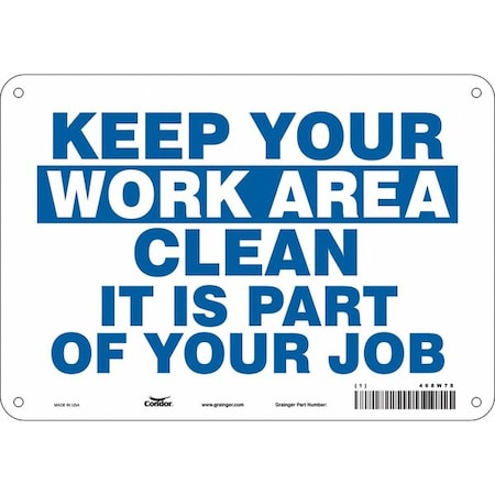Condor KEEP YOUR WORK AREA CLEAN IT IS PART OF YOUR JOB, 10 in W x 7 in H, Vertical Rectangle, 468W78 468W78