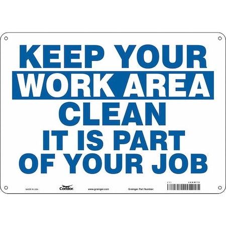 Condor KEEP YOUR WORK AREA CLEAN IT IS PART OF YOUR JOB, 14 in W x 10 in H, Horizontal Rectangle, 468W79 468W79