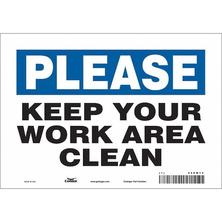 Condor KEEP YOUR WORK AREA CLEAN, 10 in W x 7 in H, Vertical Rectangle, Vinyl, 468W10 468W10
