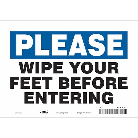 Condor WIPE YOUR FEET BEFORE ENTERING, 10 in W x 7 in H, Vertical Rectangle, Vinyl, 468W22 468W22