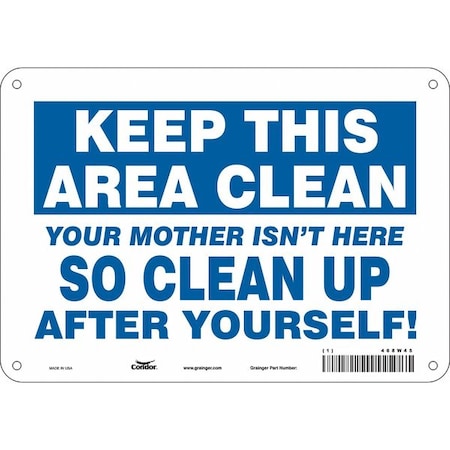 Condor YOUR MOTHER ISN'T HERE SO CLEAN UP AFTER YOURSELF!, 10 in W x 7 in H, Vertical Rectangle, 468W45 468W45