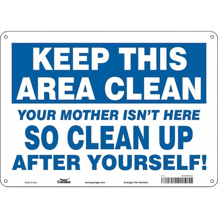 Condor YOUR MOTHER ISN'T HERE SO CLEAN UP AFTER YOURSELF!, 14 in W x 10 in H, Horizontal Rectangle, 468W48 468W48