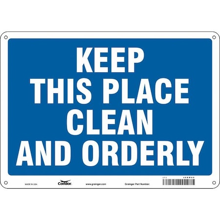 Condor KEEP THIS PLACE CLEAN AND ORDERLY, 14 in W x 10 in H, Horizontal Rectangle, Polyethylene, 468W68 468W68