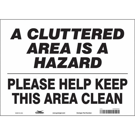 Condor A CLUTTERED AREA IS A HAZARD PLEASE HELP KEEP THIS AREA CLEAN, 14 in W x 10 in H, Vinyl, 468X80 468X80