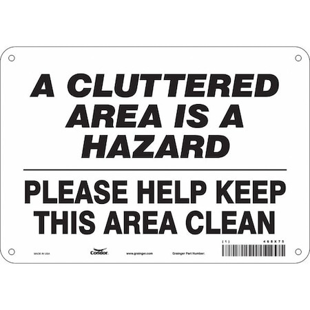 Condor A CLUTTERED AREA IS A HAZARD PLEASE HELP KEEP THIS AREA CLEAN, 10 in W x 7 in H, Aluminum, 468X75 468X75