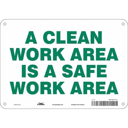 Condor A CLEAN WORK AREA IS A SAFE WORK AREA, 10 in W x 7 in H, Vertical Rectangle, Aluminum, 468X13 468X13