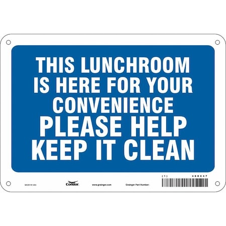 Condor THIS LUNCHROOM IS HERE FOR YOUR CONVENIENCE PLEASE HELP KEEP IT CLEAN, 10 in W x 7 in H, 468X47 468X47