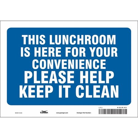 Condor THIS LUNCHROOM IS HERE FOR YOUR CONVENIENCE PLEASE HELP KEEP IT CLEAN, 10 in W x 7 in H, 468X49 468X49