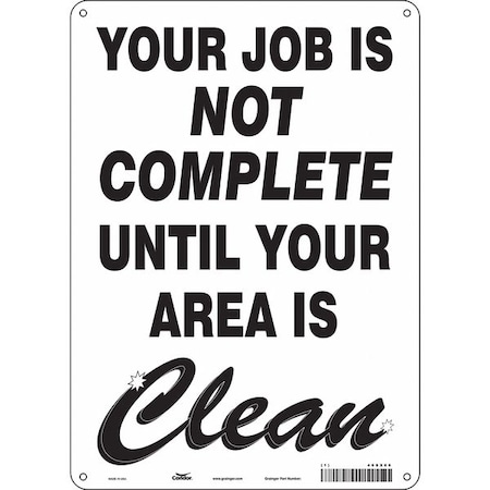 Condor YOUR JOB IS NOT COMPLETE UNTIL YOUR AREA IS CLEAN, 10 in W x 14 in H, Vertical Rectangle, 468X66 468X66