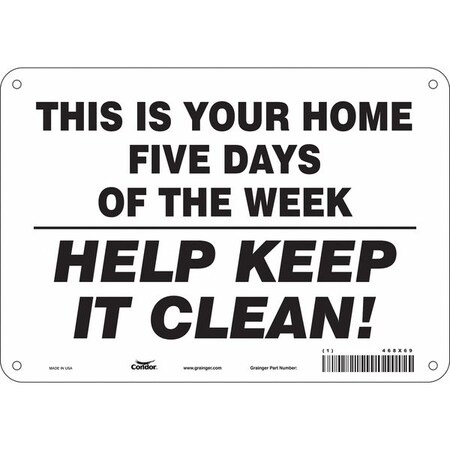 Condor THIS IS YOUR HOME FIVE DAYS OF THE WEEK HELP KEEP IT CLEAN!, 10 in W x 7 in H, Aluminum, 468X69 468X69