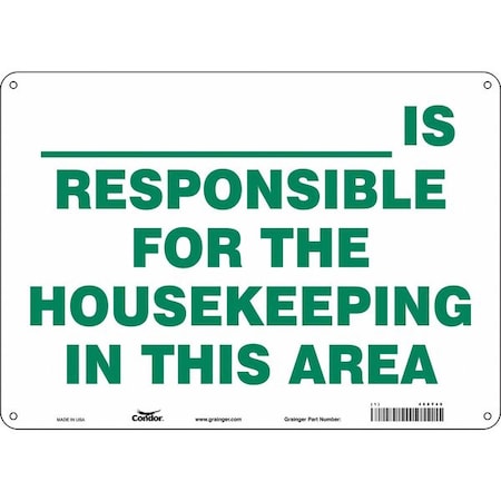 Condor _IS RESPONSIBLE FOR THE HOUSEKEEPING IN THIS AREA, 14 in W x 10 in H, Aluminum, 468Y40 468Y40
