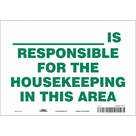 Condor IS RESPONSIBLE FOR THE HOUSEKEEPING IN THIS AREA, 10 in W x 7 in H, Vertical Rectangle, 468Y44 468Y44