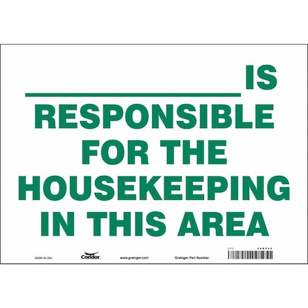 Condor _IS RESPONSIBLE FOR THE HOUSEKEEPING IN THIS AREA, 14 in W x 10 in H, Vinyl, 468Y45 468Y45