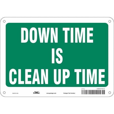 Condor DOWN TIME IS CLEAN UP TIME, 10 in W x 7 in H, Vertical Rectangle, Aluminum, 468Y53 468Y53