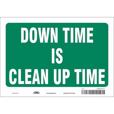 Condor DOWN TIME IS CLEAN UP TIME, 10 in W x 7 in H, Vertical Rectangle, Vinyl, 468Y57 468Y57