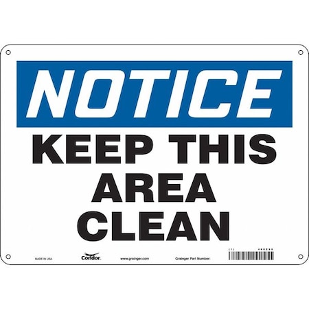 Condor Notice, KEEP THIS AREA CLEAN, 14 in W x 10 in H, Horizontal Rectangle, Aluminum, 468Z90 468Z90