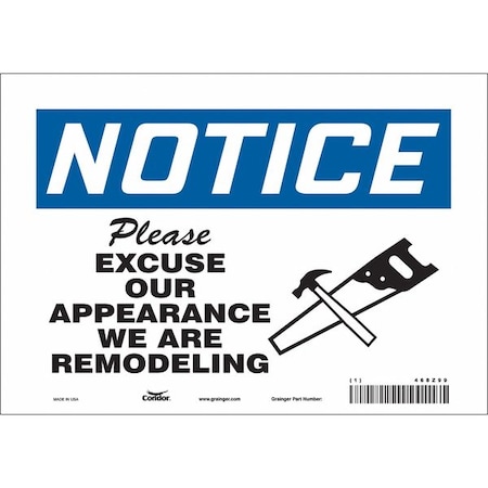 Condor PLEASE EXCUSE OUR APPEARANCE WE ARE REMODELING, 10 in W x 7 in H, Vertical Rectangle, Vinyl, 468Z99 468Z99