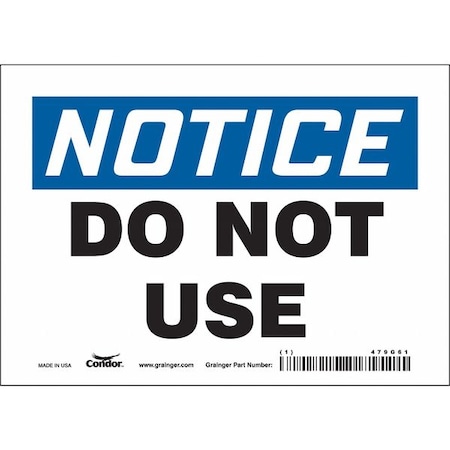 Condor Notice, DO NOT USE, 7 in W x 5 in H, Horizontal Rectangle, Vinyl, 479G61 479G61