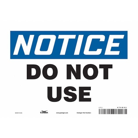 Condor Notice, DO NOT USE, 10 in W x 7 in H, Vertical Rectangle, Vinyl, 479G62 479G62