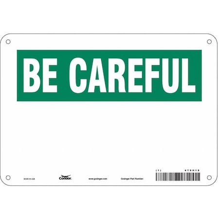 Condor Be Careful Sign, 10" W, 7" H, English, Plastic, White 479H18
