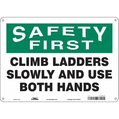 Condor Safety First, CLIMB LADDERS SLOWLY AND USE BOTH HANDS, 14 in x 10 in, Horizontal Rectangle, 479H45 479H45