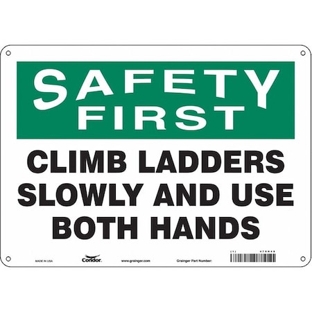Condor Safety First, CLIMB LADDERS SLOWLY AND USE BOTH HANDS, 14 in x 10 in. Horizontal Rectangle, 479H48 479H48