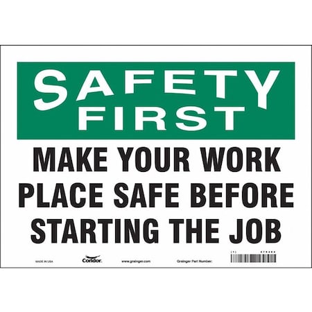 Condor Safety First, MAKE YOUR WORK PLACE SAFE BEFORE STARTING THE JOB, 14 in W x 10 in H, Vinyl, 479J04 479J04