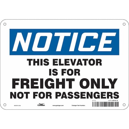 Condor Notice, THIS ELEVATOR IS FOR FREIGHT ONLY NOT FOR PASSENGERS, 10 in W x 7 in H, Aluminum, 479M68 479M68