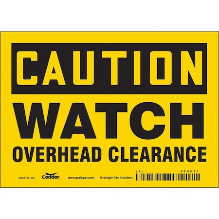 Condor Caution, WATCH OVERHEAD CLEARANCE, 7 in W x 5 in H, Horizontal Rectangle, Vinyl, 479C21 479C21