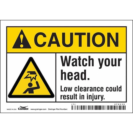 Condor Caution, WATCH YOUR HEAD. LOW CLEARANCE COULD RESULT IN INJURY., 5 in W x 3 1/2 in H, Vinyl, 479C36 479C36