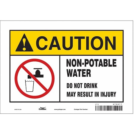 Condor Caution, Non-Potable Water. Do Not Drink. May Result In Injury., 10 in W x 7 in H, Vinyl, 470H77 470H77