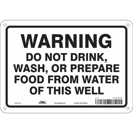 Condor Warning, Do Not Drink, Wash, or Prepare Food From Water of This Well, 10 in x 7 in, Aluminum, 470H48 470H48