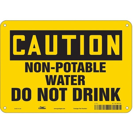 Condor Caution, Non-Potable Water Do Not Drink, 10 in W x 7 in H, Vertical Rectangle, Aluminum, 470H63 470H63