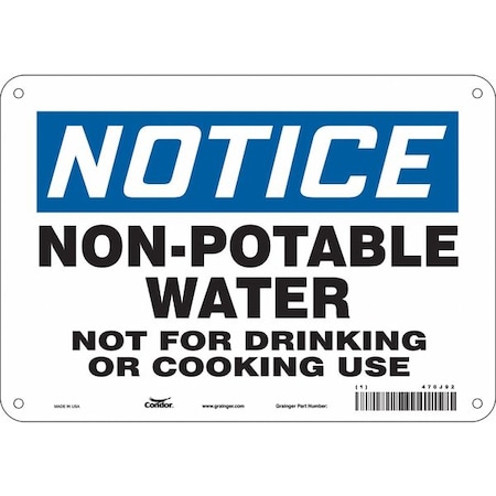 Condor Notice, Non-Potable Water Not For Drinking Or Cooking Use, 10 in W x 7 in H, Polyethylene, 470J92 470J92