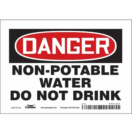 Condor Danger, Non-Potable Water Do Not Drink, 7 in W x 5 in H, Horizontal Rectangle, Vinyl, 470J02 470J02