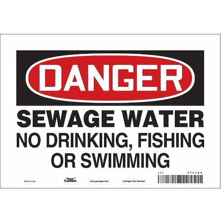 Condor Danger, Sewage Water No Drinking, Fishing Or Swimming, 10 in W x 7 in H, Rectangle, Vinyl, 470J44 470J44