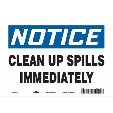 Condor Notice, Clean Up Spills Immediately, 10 in W x 7 in H, Vertical Rectangle, Vinyl, 470N58 470N58