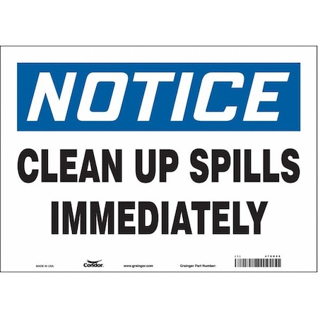 Condor Notice, Clean Up Spills Immediately, 14 in W x 10 in H, Horizontal Rectangle, Vinyl, 470N59 470N59