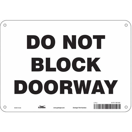 Condor Do Not Block Doorway, 10 in W x 7 in H, Vertical Rectangle, Aluminum, 471V92 471V92