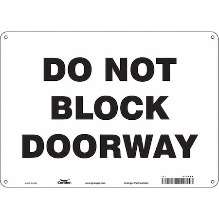 Condor Do Not Block Doorway, 14 in W x 10 in H, Horizontal Rectangle, Aluminum, 471V93 471V93