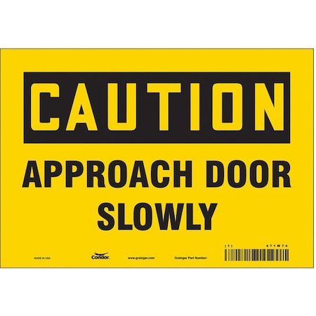 Condor Caution, Approach Door Slowly, 10 in W x 7 in H, Vertical Rectangle, Vinyl, 471W74 471W74