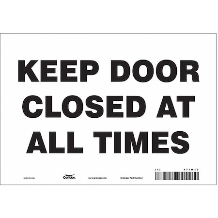 Condor Keep Door Closed At All Times, 10 in W x 7 in H, Vertical Rectangle, Vinyl, 471W10 471W10