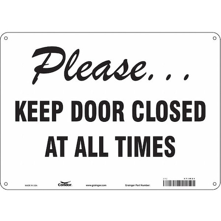 Condor Please Keep Door Closed At All Times, 14 in W x 10 in H, Horizontal Rectangle, Aluminum, 471W24 471W24