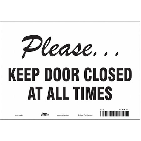 Condor Please Keep Door Closed At All Times, 10 in W x 7 in H, Vertical Rectangle, Vinyl, 471W27 471W27